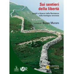 Cierre Edizioni Sui sentieri della libertà trekking guide* Hiking Guidebooks|Trekking Guidebooks