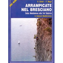 Edizioni Mediterranee Arrampicare nel Bresciano climbing guidbook* Crag|Crag And Sport Climbing Guidebooks