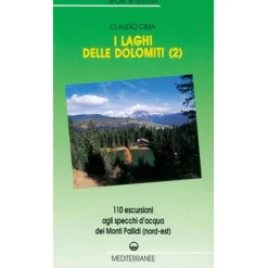 Edizioni Mediterranee I Laghi delle Dolomiti 2 trekking guidebook* Hiking Guidebooks|Trekking Guidebooks