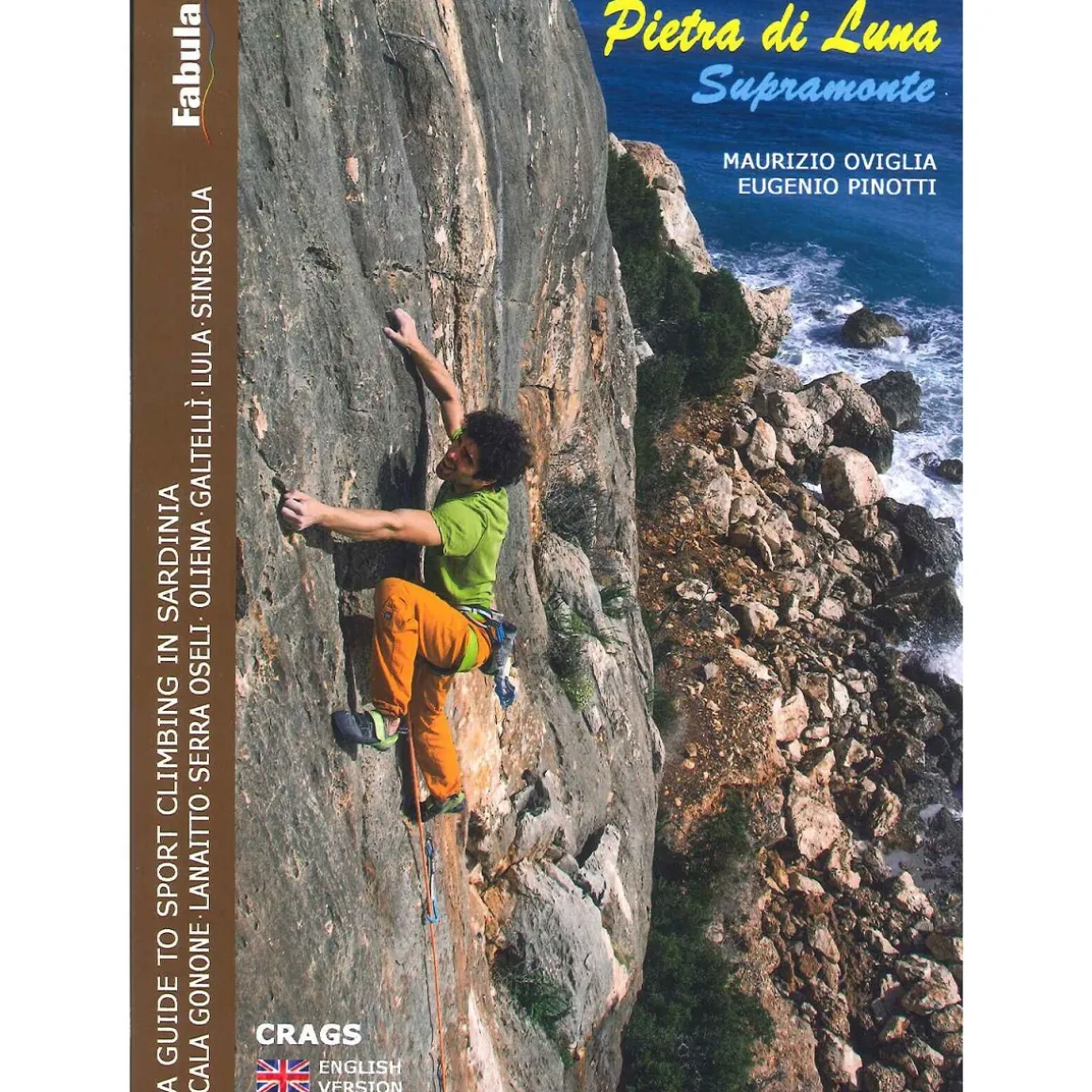 Fabula Pietra Di Luna Supramonte climbing guidebook English version* Crag|Crag And Sport Climbing Guidebooks