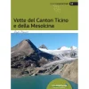 Idea Montagna Vette del Canton Ticino e della Mesolcina mountaineering guidebook* Ice & Mountain Guidebooks|Ice And Mountaineering Guidebooks